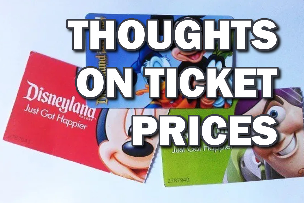 Thoughts On 2020 Disneyland Ticket Price Increases